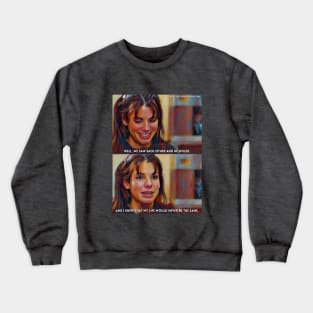 Never Be The Same | While You Were Sleeping (1995) Movie Digital Fan Art Crewneck Sweatshirt